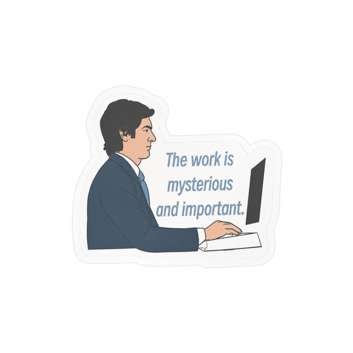 Severance Quote Vinyl Decal | Lumon Fan Gift - Severance official Stickers merch