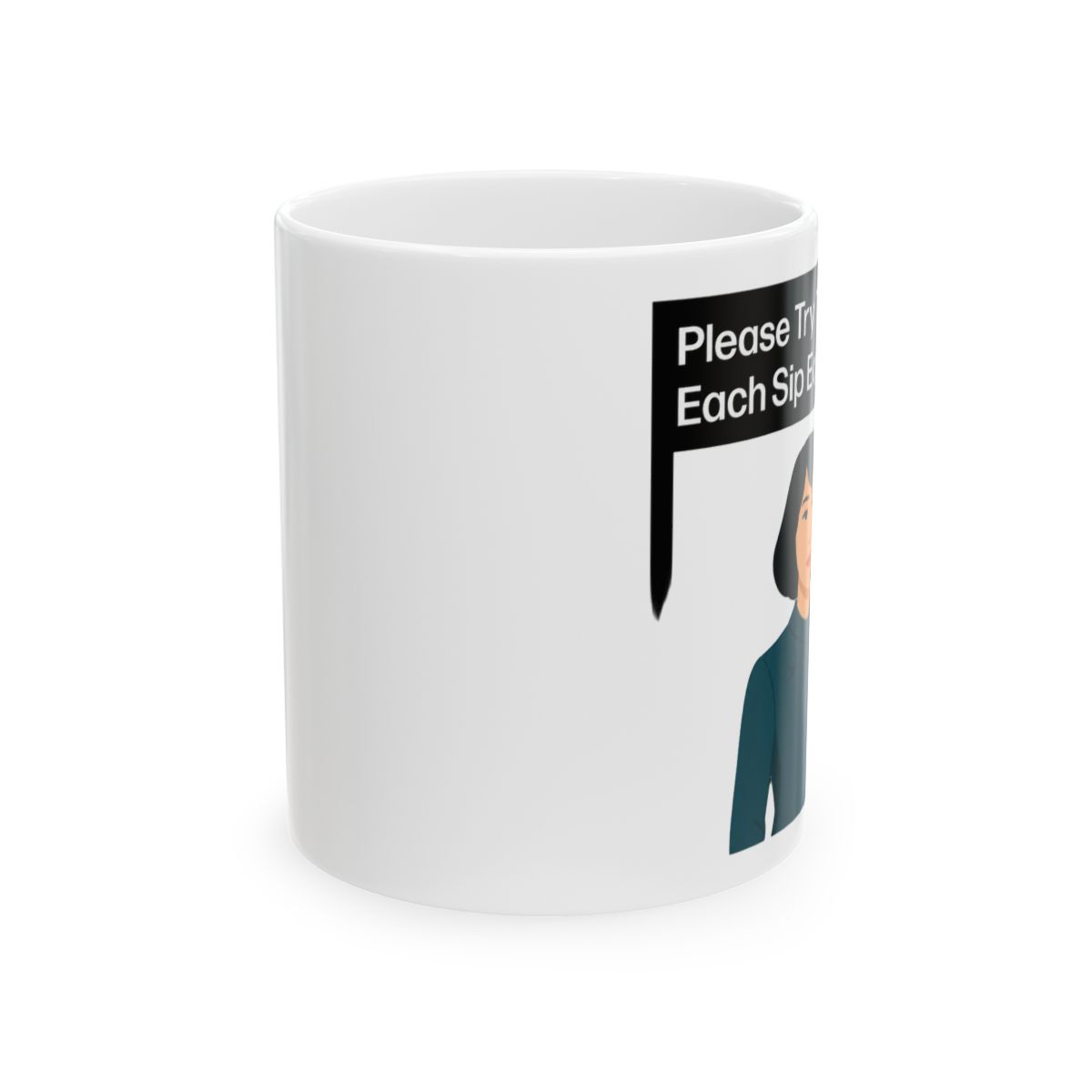 Please Try to Enjoy Each Sip Equally Severance Mug, Ms Casey Coffee Mug, Gift for Fans, Coffee Cup, Unique Mug - Official mugs merchandise